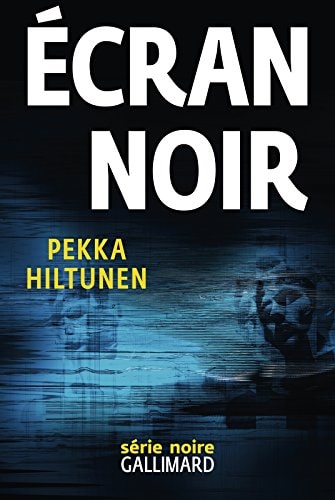 ECRAN NOIR, de Pekka Hiltunen | portada del libro
