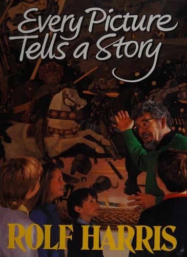 EVERY PICTURE TELLS A STORY, de Rolf Harris | portada del libro