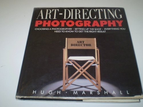 ART DIRECTING PHOTOGRAPHY, de Hugh Marshall | portada del libro