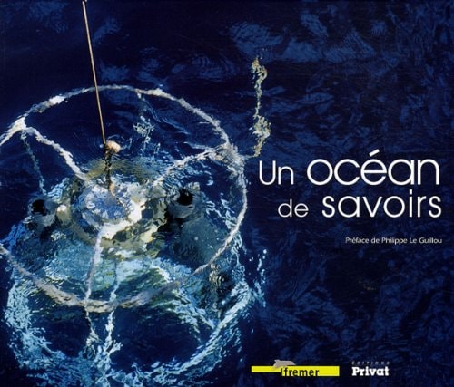 OCEAN DE SAVOIRS, de Institut français de recherche pour l'exploitation de la mer | portada del libro