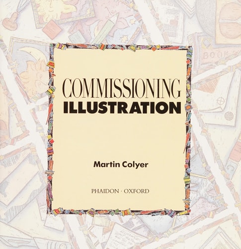 COMMISSIONING ILLUSTRATION, de COLYER M | portada del libro