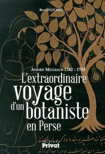 ANDRE MICHAUX BOTANISTE, de Régis Pluchet | portada del libro
