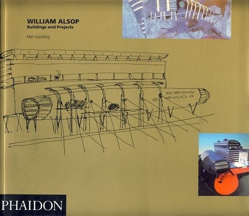 WILLIAM ALSOP-BUILDING AND PROJECTS, de GOODING M | portada del libro