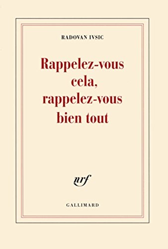 RAPPELEZ-VOUS CELA RAPPELEZ-VOUS BIEN TOUT, de Radovan Ivsic | portada del libro