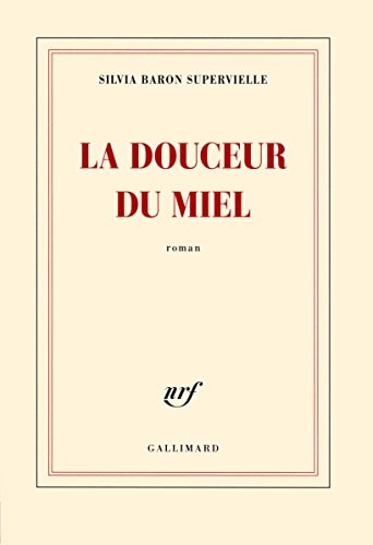 LA DOUCEUR DU MIEL, de Silvia Baron Supervielle | portada del libro