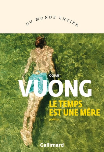 LE TEMPS EST UNE MERE, de Ocean Vuong | portada del libro