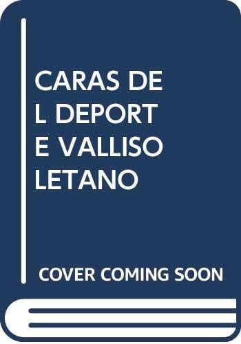 Las caras del deporte vallisoletano, de Hidalgo Chacel | portada del libro