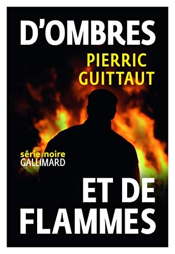 D'OMBRES ET DE FLAMMES, de Pierric Guittaut | portada del libro