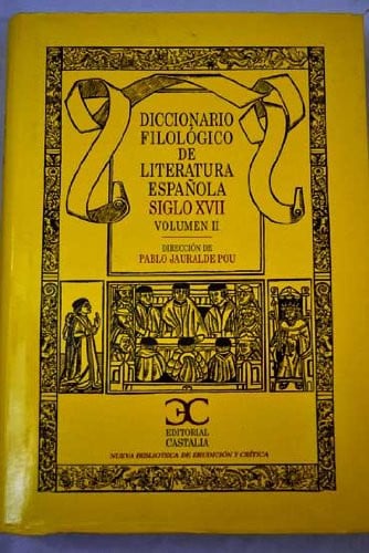 Diccionario Filológico de Literatura Española Siglo XVII (2 vols), de Varios autores | portada del libro