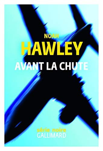 AVANT LA CHUTE, de Noah Hawley | portada del libro