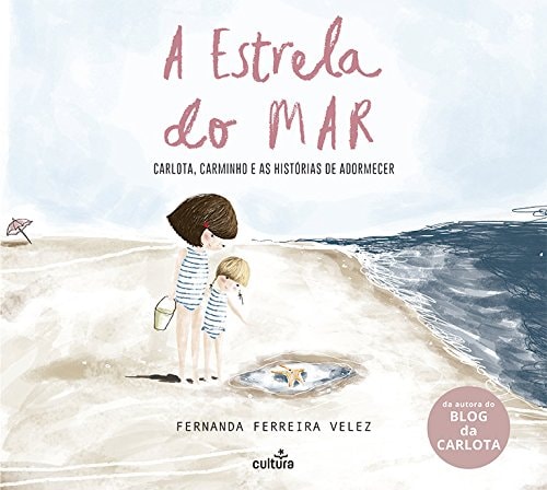 ESTRELA DO MAR: CARLOTA E CARMINHO E AS HISTORIAS DE ADORMEC, de Fernanda Ferreira Velez | portada del libro