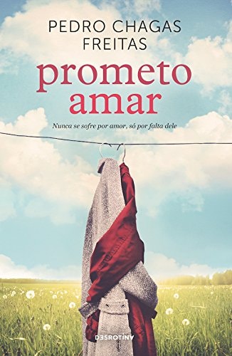 PROMETO AMAR, de Pedro Chagas Freitas | portada del libro