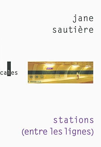 STATIONS ENTRE LES LIGNES, de Jane Sautière | portada del libro
