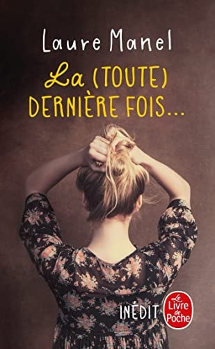LA TOUTE DERNIERE FOIS, de Laure Manel | portada del libro