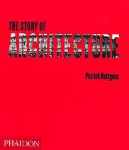STORY OF ARCHITECTURE (T.DURA), de Nuttgens | portada del libro