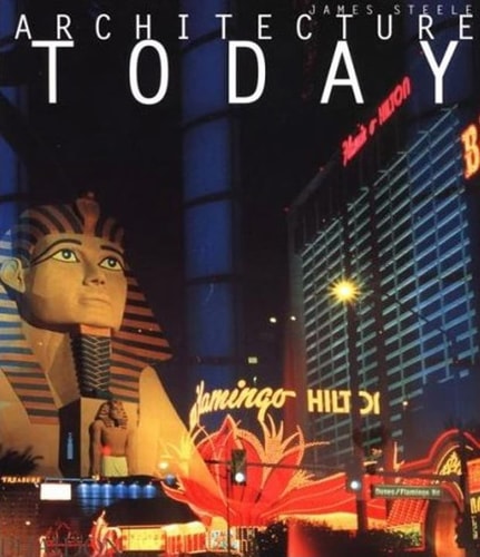 ARCHITECTURE TODAY (T.DURA), de James Steele | portada del libro