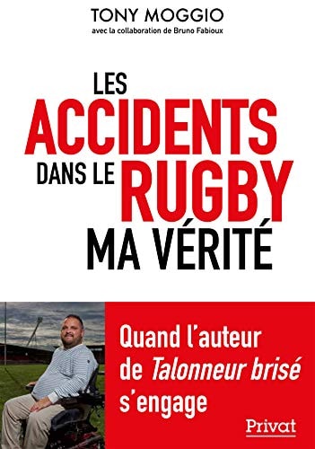 ACCIDENTS DU RUGBY MA VERITE, de Tony Moggio | portada del libro