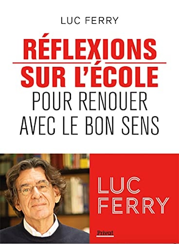 REFLEXIONS SUR L'ECOLE, de Luc Ferry | portada del libro
