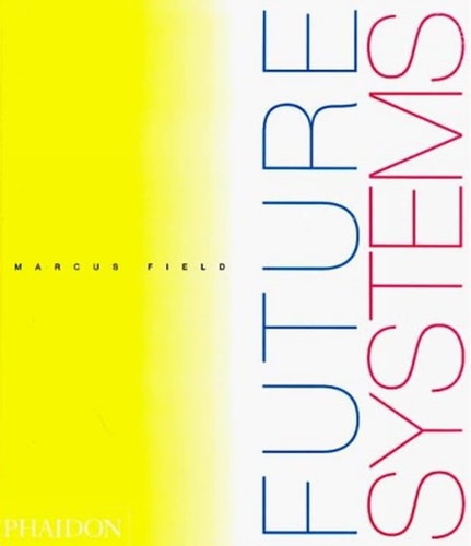 FUTURE SYSTEMS, de Field | portada del libro