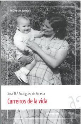 CARREIROS DE LA VIDA, de RODRIGUEZ DE BIMEDA | portada del libro