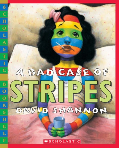 A BAD CASE OF STRIPES (SCHOLASTIC BOOKSHELF), de David Shannon | portada del libro