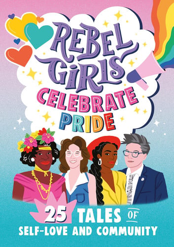 REBEL GIRLS CELEBRATE PRIDE, de REBEL GIRLS | portada del libro