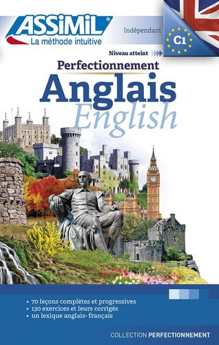PERFECTIONNEMENT ANGLAIS : INDEPENDANT, NIVEAU ATTEINT C1, de ASSIMIL | portada del libro