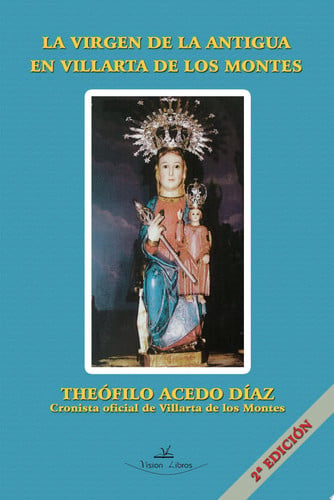 La Virgen de la Antigua en Villarta de los Montes, de Acedo Díaz | portada del libro