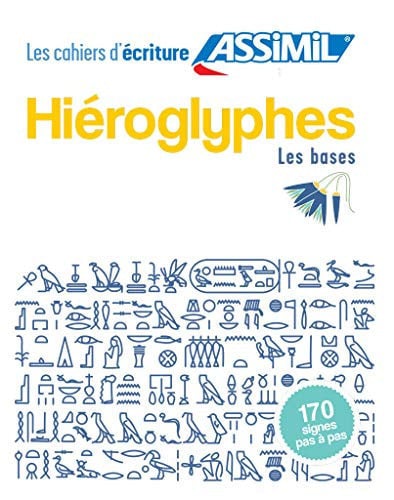 HIEROGLYPHES LES BASES CAHIER D'ECRITURE, de GUGLIELMI JEAN- | portada del libro