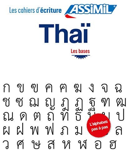 THAI LES BASES CAHIER D'ECRITURE, de NGUYEN SIRIKUL# | portada del libro