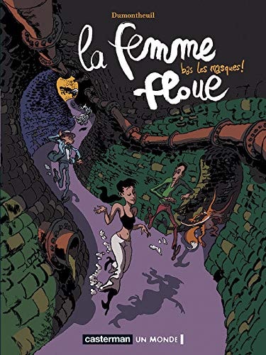 LA FEMME FLOUE T2 BAS LES MASQUES !, de Nicolas Dumontheuil | portada del libro
