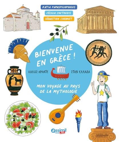 BIENVENUE EN GRECE ! : MON VOYAGE AU PAYS DE LA MYTHOLOGIE, de  | portada del libro