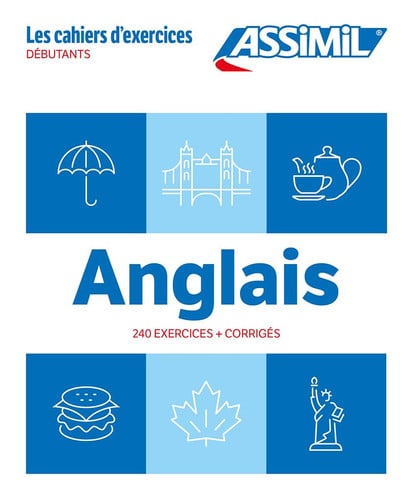 ANGLAIS : 240 EXERCICES + CORRIGES : DEBUTANTS, de  | portada del libro