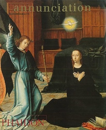 Annunciation, de Editors of Phaidon Press | portada del libro