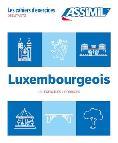 LUXEMBOURGEOIS - (A1-A2) PRINCIPIANTE Y FALSO PRINCIPIANTE (BASE FRANCESA), de ASSIMIL | portada del libro