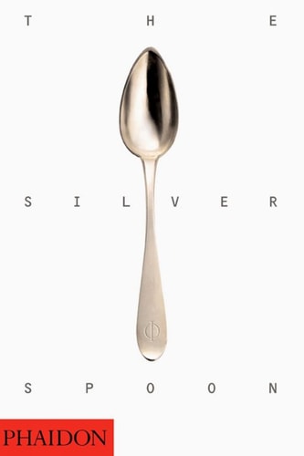 SILVER SPOON, THE, de Phaidon Press | portada del libro