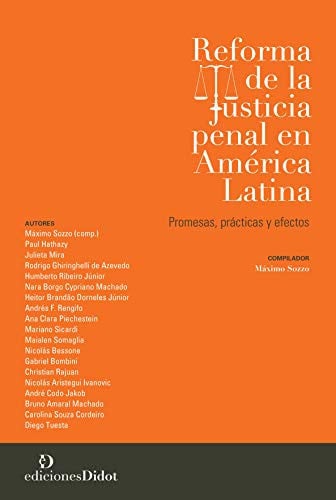 REFORMA DE LA JUSTICIA PENAL EN AMERICA LATINA., de MAXIMO SOZZO | portada del libro
