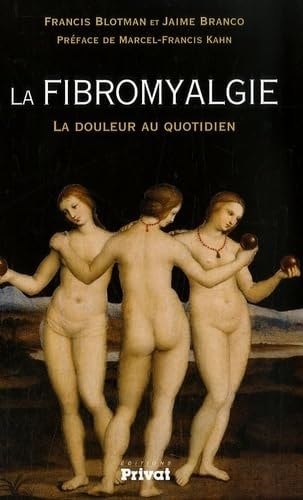 FIBROMYALGIE LA DOULEUR AU QUOTIDIEN, de Francis Blotman | portada del libro