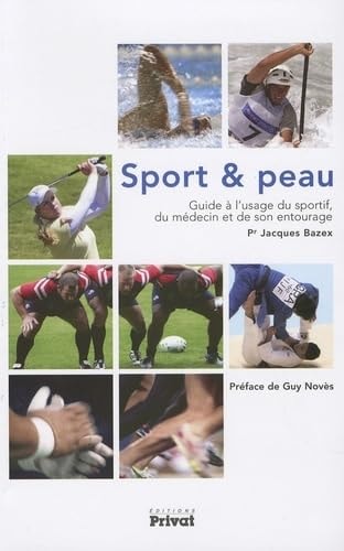 SPORT ET PEAU GUIDE A L USAGE DU SPORTIF DE SON MEDECIN, de Jacques Bazex | portada del libro