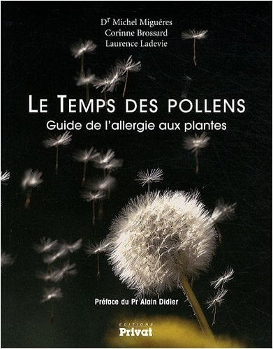 TEMPS DES POLLENS GUIDE DE L'ALLERGIE AUX PLANTES, de Michel Miguères | portada del libro