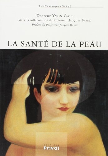 SANTE DE LA PEAU LA, de Yvon Gall | portada del libro