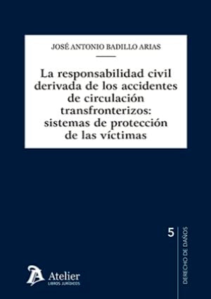 LA RESPONSABILIDAD CIVIL DERIVADA DE LOS ACCIDENTES DE CIRC, de BADILLO ARIAS | portada del libro