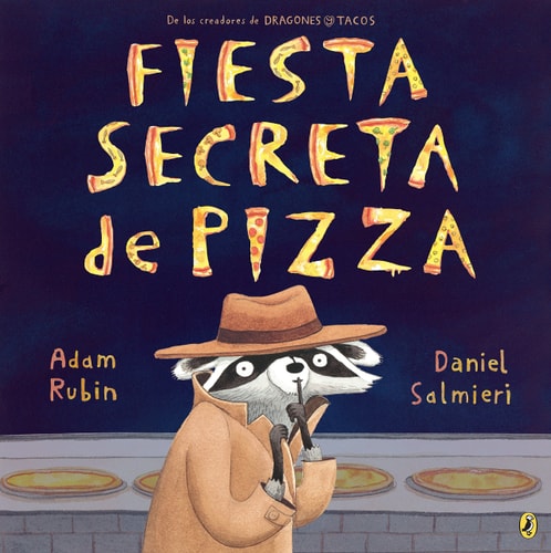 FIESTA SECRETA DE PIZZA, de Adam Rubin | portada del libro
