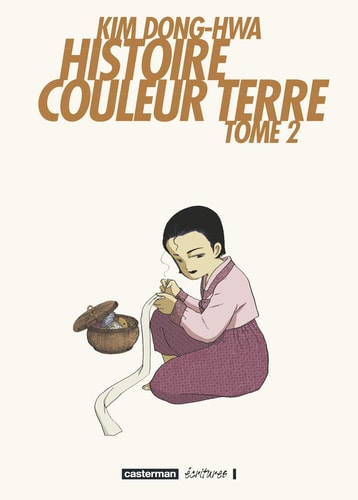 Histoire couleur terre, de Tong-hwa Kim (scénariste et dessinateur de manhwas).) | portada del libro