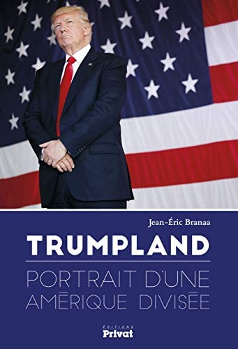 TRUMPLAND, de Jean-Eric Branaa | portada del libro