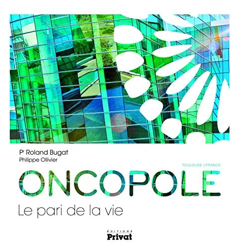 ONCOPOLE LE PARI DE LA VIE., de Roland Bugat | portada del libro