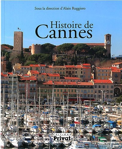 HISTOIRE DE CANNES, de Alain Ruggiero | portada del libro
