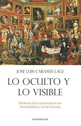 LO OCULTO Y LO VISIBLE, de JOSE LUIS CARAMES LAGE | portada del libro
