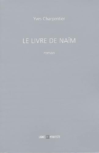E LIVRE DE NAIM, de charpentier yves | portada del libro