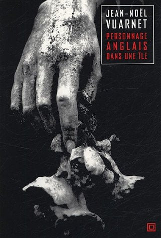 ERSONNAGE ANGLAIS DANS UNE ILE, de Jean-Noël Vuarnet | portada del libro